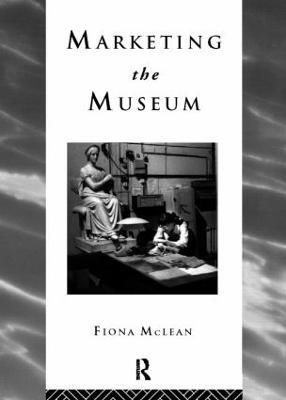 Marketing the Museum - Fiona Mclean - cover