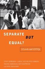 Separate But Equal?: Academic and Vocational Education Post-16