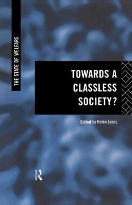 Towards a Classless Society? - cover