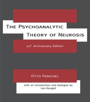 The Psychoanalytic Theory of Neurosis - Otto Fenichel - cover