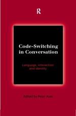 Code-Switching in Conversation: Language, Interaction and Identity
