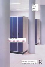 Times of the Technoculture: From the Information Society to the Virtual Life