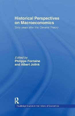 Historical Perspectives on Macroeconomics: Sixty Years After the 'General Theory' - cover