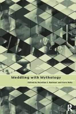 Meddling with Mythology: AIDS and the Social Construction of Knowledge - cover