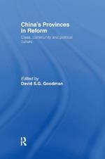 China's Provinces in Reform: Class, Community and Political Culture