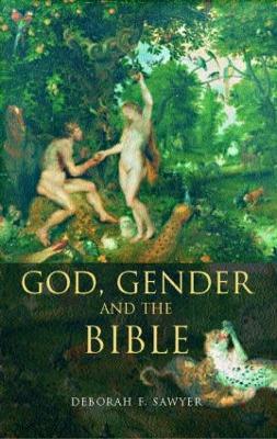 God, Gender and the Bible - Deborah Sawyer - cover