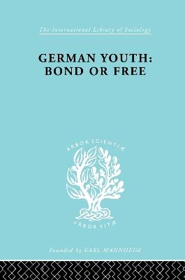 German Youth:Bond or Free Ils 145 - Howard Paul Becker - cover