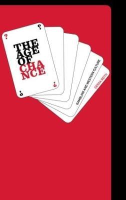 The Age of Chance: Gambling in Western Culture - Gerda Reith - cover