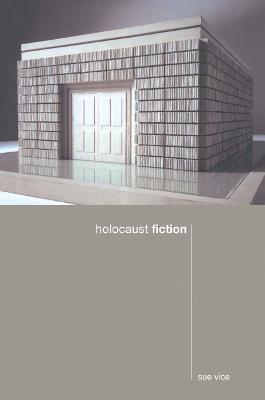 Holocaust Fiction - Sue Vice - cover