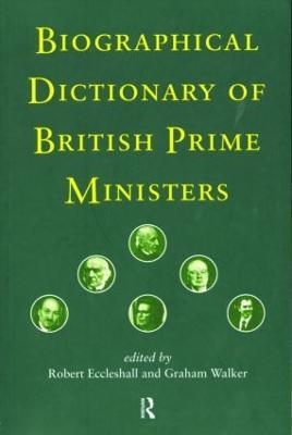 Biographical Dictionary of British Prime Ministers - cover