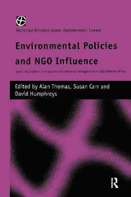 Environmental Policies and NGO Influence: Land Degradation and Sustainable Resource Management in Sub-Saharan Africa - cover