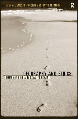Geography and Ethics: Journeys in a Moral Terrain - cover