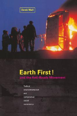 Earth First:Anti-Road Movement - Derek Wall - cover