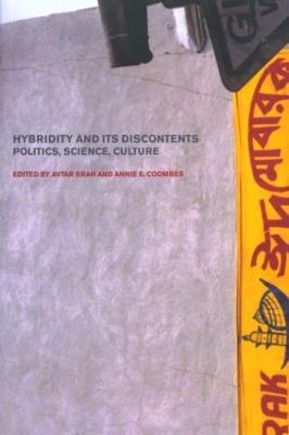 Hybridity and its Discontents: Politics, Science, Culture - cover