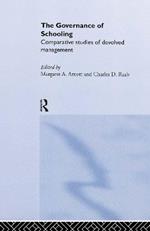 The Governance of Schooling: Comparative Studies of Devolved Management