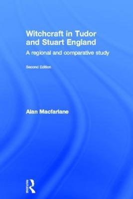 Witchcraft in Tudor and Stuart England - Alan MacFarlane - cover