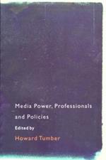 Media Power, Professionals and Policies