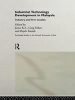 Industrial Technology Development in Malaysia: Industry and Firm Studies