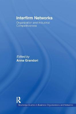 Interfirm Networks: Organization and Industrial Competitiveness - cover