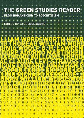The Green Studies Reader: From Romanticism to Ecocriticism - cover