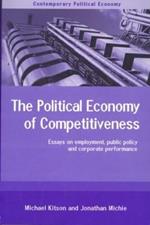 The Political Economy of Competitiveness: Corporate Performance and Public Policy