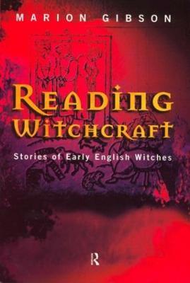 Reading Witchcraft - Marion Gibson - cover