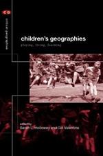 Children's Geographies: Playing, Living, Learning