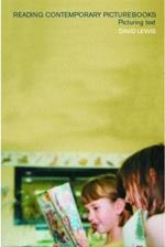 Reading Contemporary Picturebooks: Picturing Text