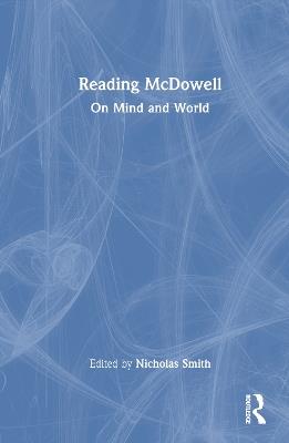 Reading McDowell: On Mind and World - cover