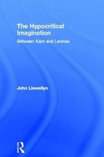 The Hypocritical Imagination: Between Kant and Levinas