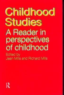 Childhood Studies: A Reader in Perspectives of Childhood - cover
