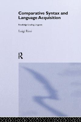 Comparative Syntax and Language Acquisition - Luigi Rizzi - cover