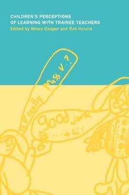 Children's Perceptions of Learning with Trainee Teachers - cover