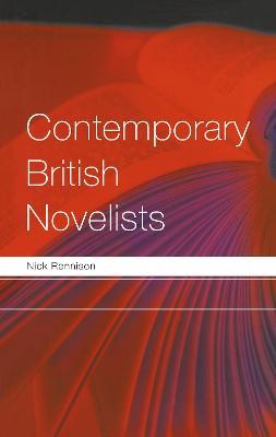 Contemporary British Novelists - Nick Rennison - cover