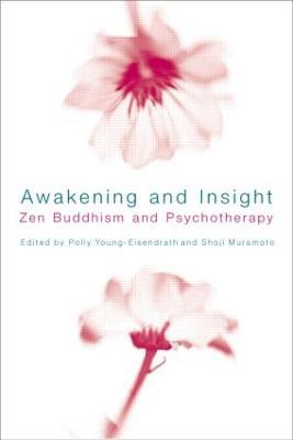 Awakening and Insight: Zen Buddhism and Psychotherapy - cover