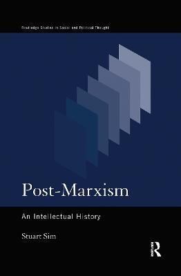 Post-Marxism: An Intellectual History - Stuart Sim - cover