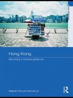 Hong Kong: Becoming a Chinese Global City