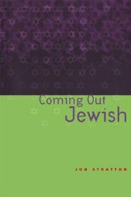 Coming Out Jewish - Jon Stratton - cover