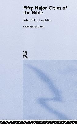 Fifty Major Cities of the Bible - John Laughlin - cover