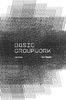 Basic Groupwork - Tom Douglas - cover
