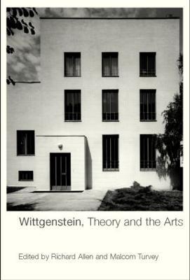 Wittgenstein, Theory and the Arts - cover
