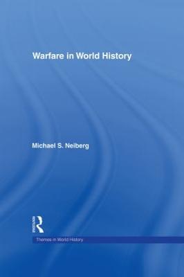 Warfare in World History - Michael S. Neiberg - cover