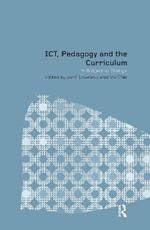 ICT, Pedagogy and the Curriculum: Subject to Change