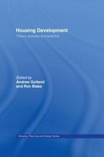 Housing Development: Theory, Process and Practice