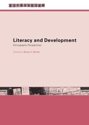 Literacy and Development: Ethnographic Perspectives - Brian V. Street - cover