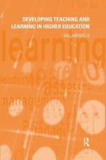 Developing Teaching and Learning in Higher Education