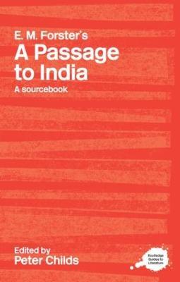 E.M. Forster's A Passage to India: A Routledge Study Guide and Sourcebook - cover