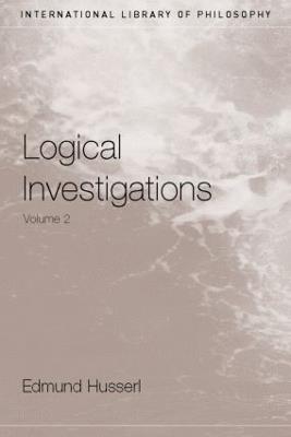 Logical Investigations Volume 2 - Edmund Husserl - cover