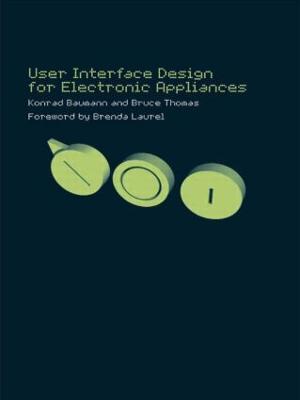 User Interface Design of Electronic Appliances - Konrad Baumann,Bruce Thomas - cover