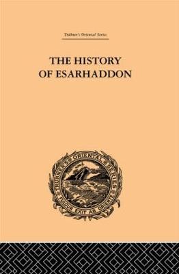 The History of Esarhaddon - Ernest A Budge - cover